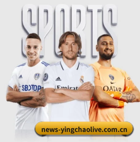 五大体育板块覆盖,从比分到直播全覆盖
